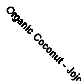 Organic Coconut - Jojoba & Coffee Oil 4 Oz By Desert Essence